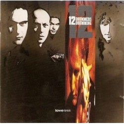 12 Drummers Drumming  ‎– Loveless|1990   Mercury	842 996-1