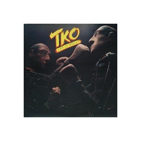 TKO  ‎– Let It Roll|1979     	Infinity Records  INF 9005