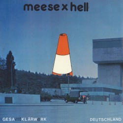 Meese X Hell –...
