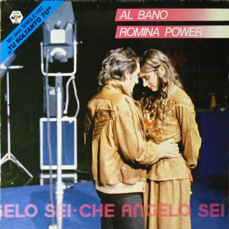 Al Bano & Romina Power – Che Angelo Sei |1984  	Baby Records   – 206 455