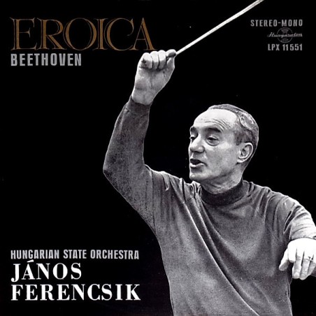 Beethoven– Symphony No. 3 Eroica-Ferencsik |Hungaroton –  LPX 11551