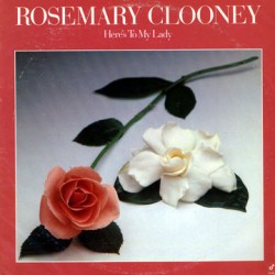 Rosemary Clooney – Here's...