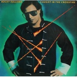 Sullivan ‎Rocky – Caught In The Crossfire|1986   Line Records ‎– LILP 4.00162 J