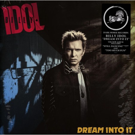 Billy Idol – Dream Into It |2025      Dark Horse Records – 4099964145342