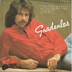 Wolfgang Petry – Gnadenlos...