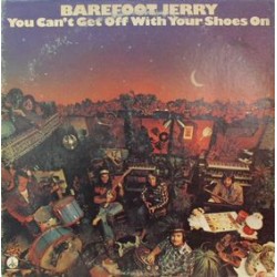 Barefoot Jerry – You Can't...