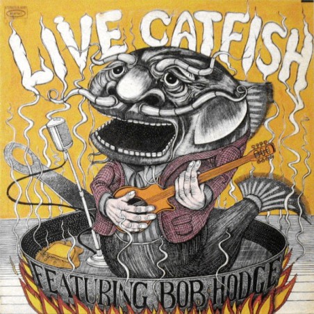 Catfish  feat. Bob Hodge – Live Catfish|1970     Epic – E 30361
