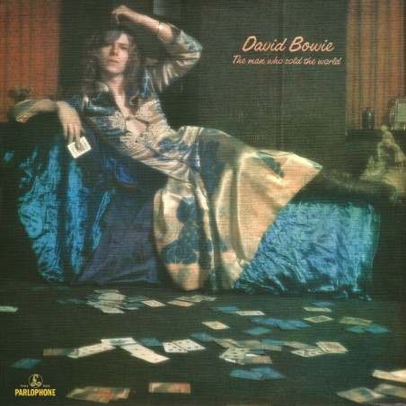 David Bowie – The Man Who Sold The World |1970/2016     Parlophone – 0825646287383,