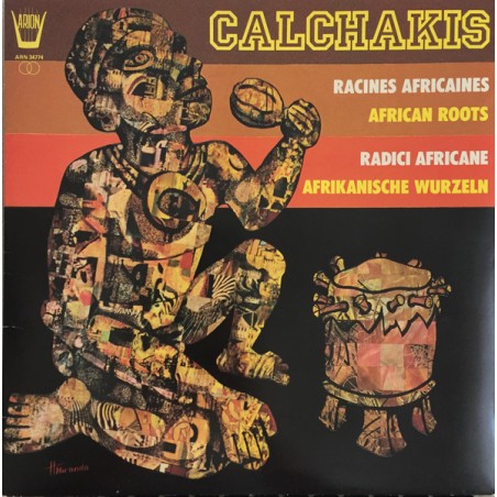 Los Calchakis – African Roots / Racines Africaines / Radici Africane |1985	Arion – ARN 34774