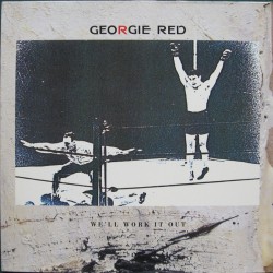 Georgie Red – We'll Work It...