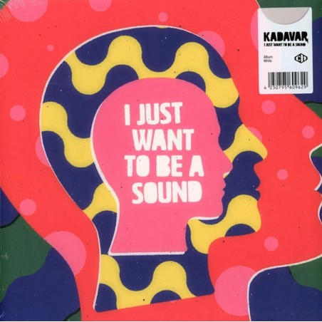 Kadavar – I Just Want To Be A Sound |2025 	Clouds Hill – CH416 -White