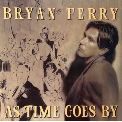 Bryan Ferry – As Time Goes...
