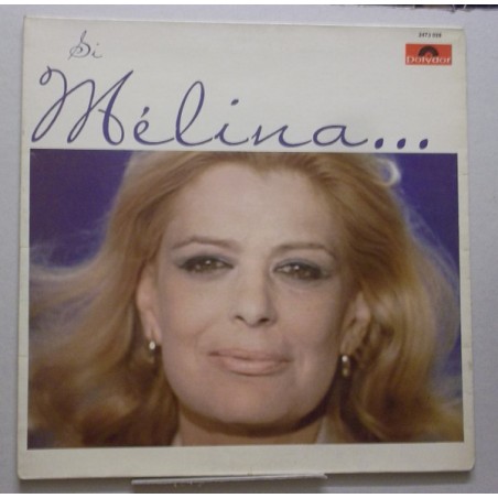 Melina Mercouri – Si Melina... M'etait Contee|1973 	Polydor – 2473028