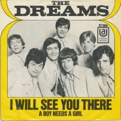 The Dreams – I Will See You...