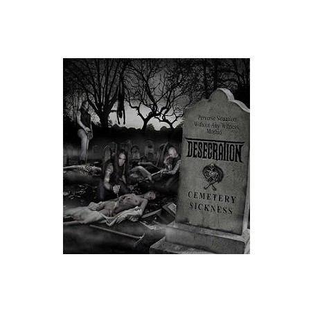 Desecration – Cemetery Sickness D|2014	Metal Age Productions – MAP 092 -Grey
