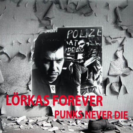 Lörkas – Lörkas Forever Punks Never |2017 	Panza-Platte – PP 011-Lim. Edition, Numbered, Grey
