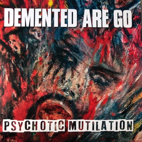 Demented Are Go – Psychotic Mutilation |2025 	Sunny Bastards – SBLP259-Splatter Vinyl