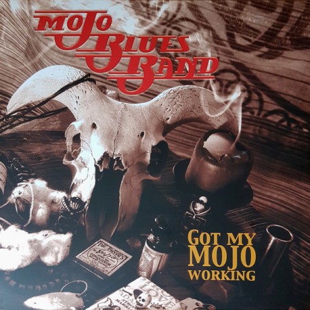 Mojo Blues Band – Got My Mojo Working |2025 	Blind Rope Records – BRR13041LP