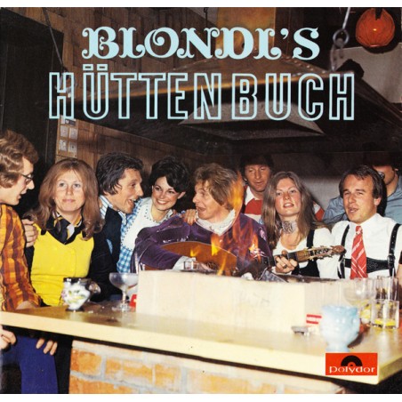 Blondl – Blondl's Hüttenbuch|1973   	Polydor – 62 622 -Club Edition