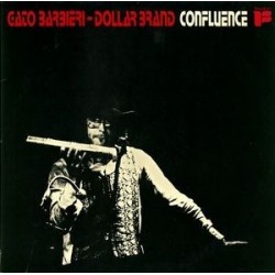 Barbieri Gato - Dollar Brand ‎– Confluence|1974   Freedom ‎– 28 467-9 U 