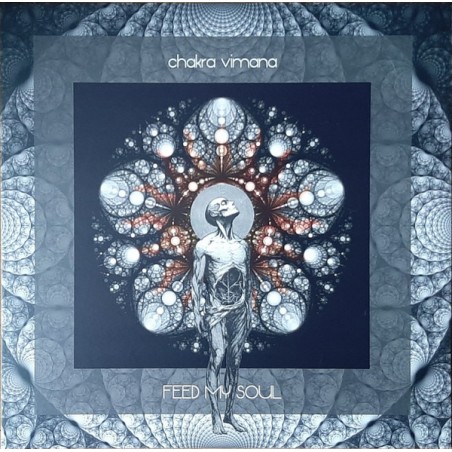 Chakra Vimana – Feed My Soul |2025  	Tonzonen Records – TON177 -Marble
