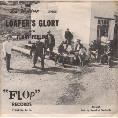 Les Waldrop – Loafer's Glory |1966 	Flop Records  – 45-065-Single
