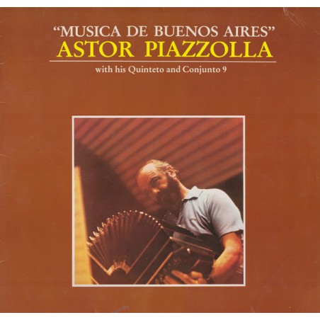 Astor Piazzolla With His Quinteto-Conjunto 9 – Musica De Buenos Aires |1984      RCA – PL 70 353