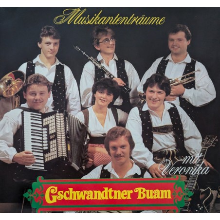 Gschwandtner Buam Mit Veronika – Musikantenträume|VM Records   – LP 13370