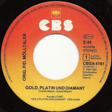 Orig. Fid. Mölltaler – Gold, Platin Und Diamant |1984    CBSA 4161- Single