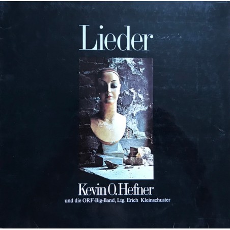 Kevin O. Hefner Und Die ORF-Big-Band-Erich Kleinschuster – Lieder |1976 	Ariola – 88 835 IU