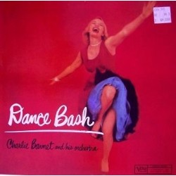 Barnet Charlie and His Orchestra ‎– Dance Bash|Verve Records ‎– 2304541