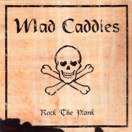 Mad Caddies – Rock The Plank |2001	Fat Wreck Chords – FAT615-1