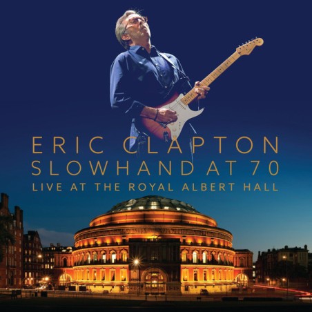Eric Clapton – Slowhand At 70: Live At The Royal Albert Hall |2015	Eagle Vision – ERDVLP089-3-LP-DVD, DVD-Video, NTSC