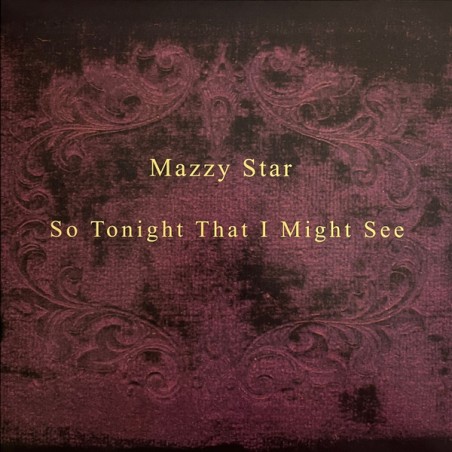 Mazzy Star – So Tonight That I Might See |1993/2024 	Capitol Records – 602458662511 -Violet Smoke -Purple & Black Splatter