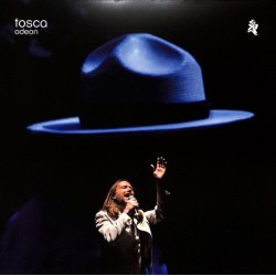 Tosca – Odeon  |2013/2022...