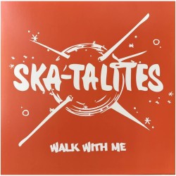 Ska-Talites  – Walk With Me...