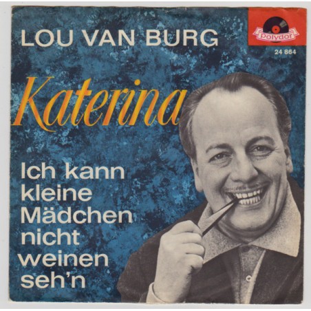 Lou Van Burg – Katerina |1962 	Polydor – 24 864 -Single
