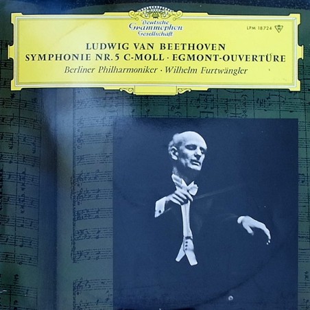 Beethoven – Symphonie Nr.5 C-Moll Op.67 - Egmont Ouvertüre Op.84- Furtwängler - |1964   DG– LPM 18724
