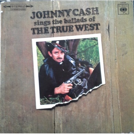 Johnny Cash –  Sings The Ballads Of The True West|1965 	CBS – S 62538