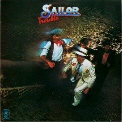 Sailor ‎– Trouble|1975      Epic	EPC 69192