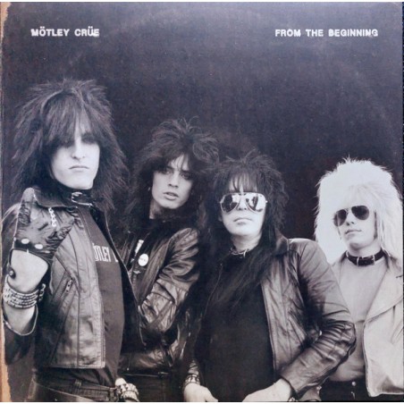 Mötley Crüe – From The Beginning |2025     BMG – 964161801 -Lim. Edition, Marbled Black