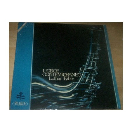 Lothar Faber ‎– L'Oboe Contemporaneo|1978       Italia   ‎– ITL 70036