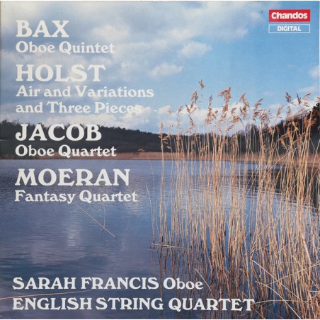 Bax-Holst- Jacob-Moeran– Oboe Quintet... -Sarah Francis, English String Quartet |1984     Chandos – ABRD 1114