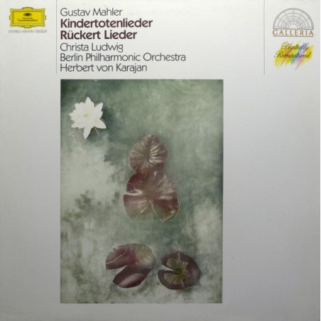 Gustav Mahler – Kindertotenlieder - Karajan|1987       DG– 419 476-1