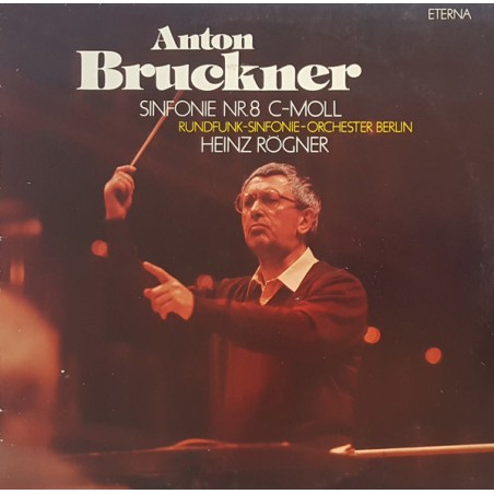 Bruckner – Sinfonie Nr. 8 C-moll - Heinz Rögner |1987     ETERNA – 8 27 990-991