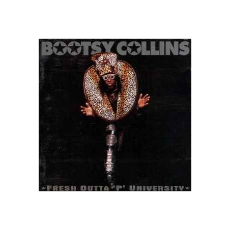 Bootsy Collins – Fresh Outta 'P' University|1997/2025    Warner – 5021732776754