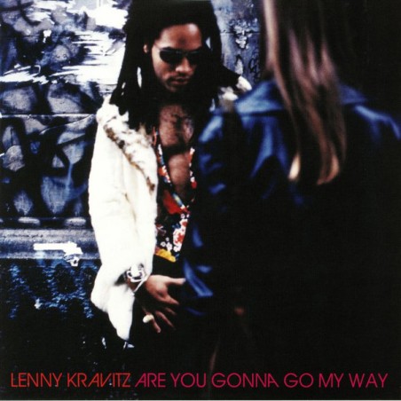 Lenny Kravitz – Are You Gonna Go My Way |1992/2018     Virgin – 00602567557791