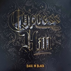 Cypress Hill – Back In...