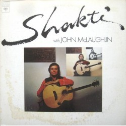 Shakti  –With John McLaughlin|1976   CBS 81388