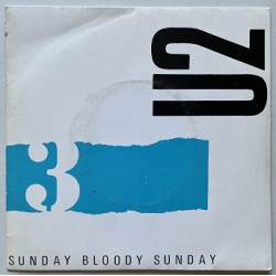 U2 – Sunday Bloody Sunday...